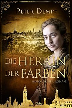 portada Die Herrin der Farben: Historischer Roman (en Alemán)