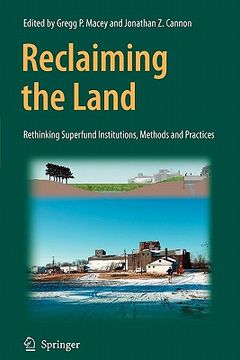 portada reclaiming the land: rethinking superfund institutions, methods and practices (en Inglés)