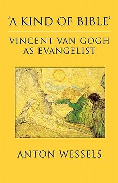 portada kind of bible: vincent van gogh as evangelist (en Inglés)