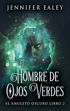 portada El Hombre de Ojos Verdes (Hardback or Cased Book)