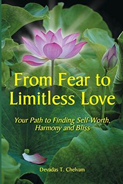 portada From Fear to Limitless Love: Your Path to Finding Self-Worth, Harmony and Bliss