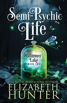 portada Semi-Psychic Life: A Paranormal Women'S Fiction Novel: 2 (Glimmer Lake) (en Inglés)