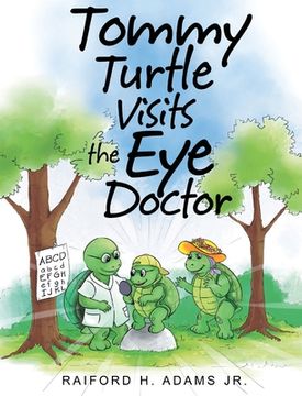 portada Tommy Turtle Visits the Eye Doctor (en Inglés)