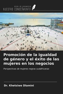 portada Promoción de la igualdad de género y el éxito de las mujeres en los negocios. Perspectivas de mujeres negras sudafricanas