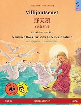 portada Villijoutsenet -? - ye Tian'? (Suomi - Kiina) (in Finnish)