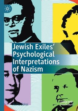 portada Jewish Exiles' Psychological Interpretations of Nazism