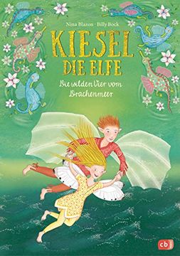 portada Kiesel, die Elfe - die Wilden Vier vom Drachenmeer: Mit Glitzercover (Die Kiesel die Elfe-Reihe, Band 3) (en Alemán)