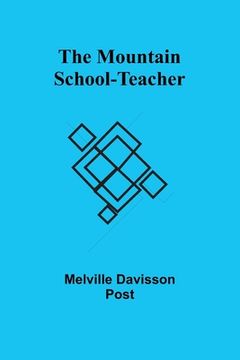 portada The Mountain School-Teacher (in English)