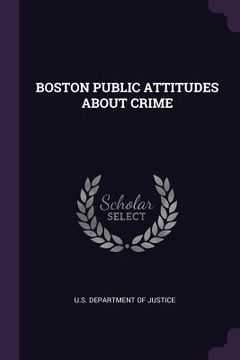 portada Boston Public Attitudes about Crime (en Inglés)