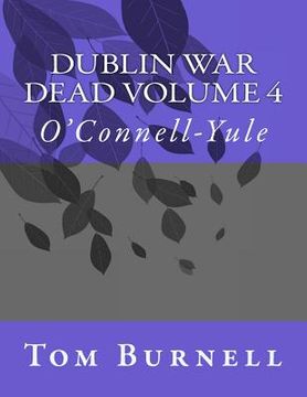 portada Dublin War Dead Volume 4: O'Connell-Yule (en Inglés)