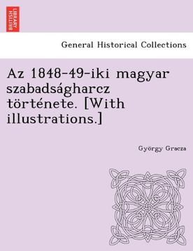 portada Az 1848-49-iki magyar szabadságharcz története. [With illustrations.]