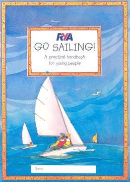 portada RYA Go Sailing: A Practical Guide for Young People (Royal Yachting Association)