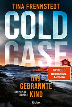 portada Cold Case - das Gebrannte Kind: Kriminalroman (Cold Case-Reihe, Band 3) (en Alemán)