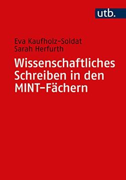 portada Wissenschaftliches Schreiben in den Mint-Fächern der Schreibratgeber für Alle Texte im Studium (en Alemán)