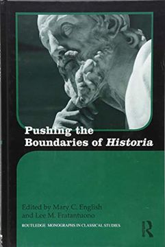 portada Pushing the Boundaries of Historia (Routledge Monographs in Classical Studies) (en Inglés)