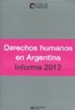 portada Derechos Humanos en Argentina. Informe 2012 (in Spanish)