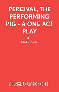 portada Percival, the Performing pig: Play (Acting Edition s. ) (en Inglés)