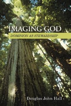portada imaging god: dominion as stewardship (en Inglés)