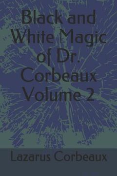 portada Black and White Magic of Dr. Corbeaux Volume 2 (en Inglés)