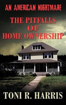 portada an american nightmare - the pitfalls of home ownership (en Inglés)
