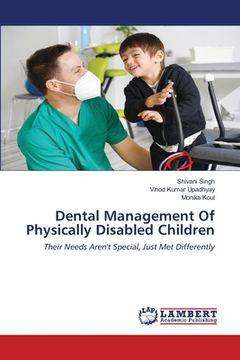 portada Dental Management Of Physically Disabled Children (en Inglés)
