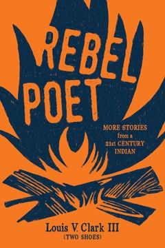 portada Rebel Poet (Continuing the Oral Tradition): More Stories from a 21st Century Indian (in English)