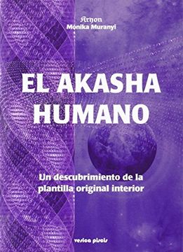 portada El Akasha Humano: Un Descubrimiento de la Plantilla Original Interior