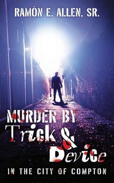 portada Murder by Trick & Device: Murder by Trick & Device (in English)