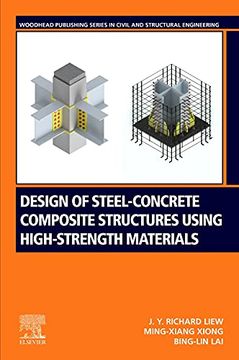 portada Design of Steel-Concrete Composite Structures Using High-Strength Materials (Woodhead Publishing Series in Civil and Structural Engineering) (en Inglés)