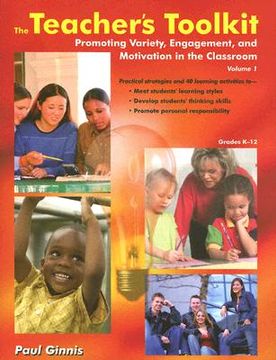 portada the teacher ` s toolkit: volume 1; promoting variety, engagement, and motivation in the classroom (en Inglés)