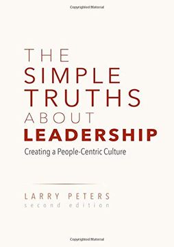 portada The Simple Truths about Leadership: Creating a People-Centric Culture (en Inglés)