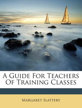 portada A Guide for Teachers of Training Classes (en Inglés)
