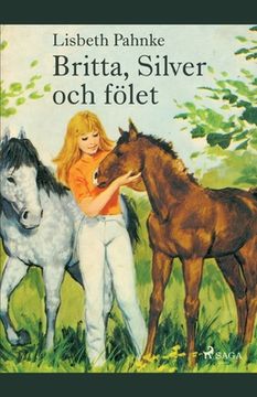 portada Britta, Silver och fölet (in Swedish)