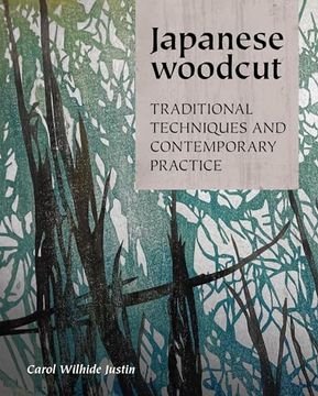 portada Japanese Woodcut: Traditional Techniques and Contemporary Practice (en Inglés)