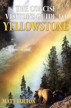 portada the concise visitor ` s guide to yellowstone (en Inglés)