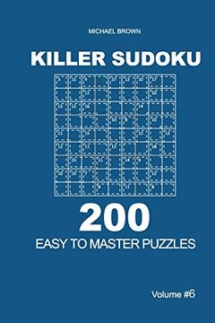 portada Killer Sudoku - 200 Easy to Master Puzzles 9x9 (Volume 6) 