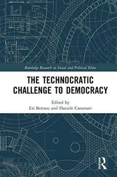 portada The Technocratic Challenge to Democracy (Routledge Research on Social and Political Elites) (in English)