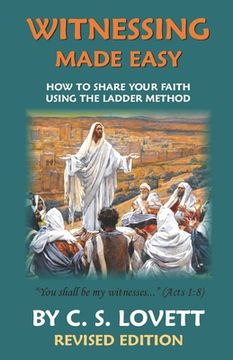 portada Witnessing Made Easy: How To Share Your Faith Using the Ladder-Method (en Inglés)
