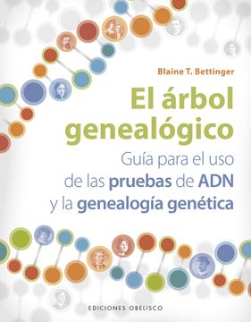 portada El Árbol Genealógico: Guía Para el uso de las Pruebas de and y la Genealogía Genética