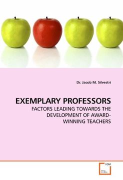 portada EXEMPLARY PROFESSORS: FACTORS LEADING TOWARDS THE DEVELOPMENT OF AWARD- WINNING TEACHERS