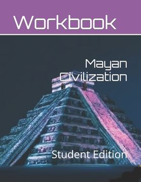 portada Mayan Civilization for Middle School Students: Student Edition (en Inglés)