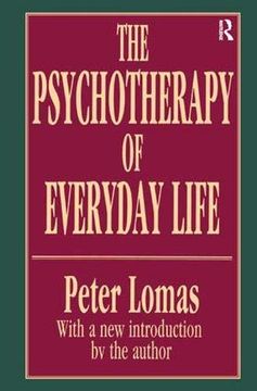 portada The Psychotherapy of Everyday Life (History of Ideas Series) (en Inglés)