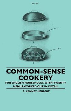 portada common-sense cookery - for english households with twenty menus worked out in detail (in English)