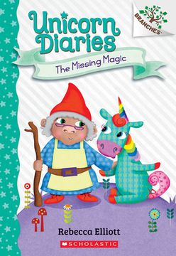 portada The Missing Magic: A Branches Book (Unicorn Diaries #7) (in English)