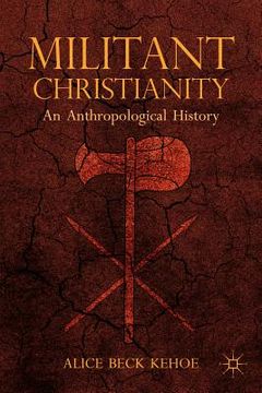 portada militant christianity: an anthropological history (en Inglés)