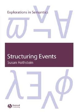 portada structuring events: a study in the semantics of lexical aspect (en Inglés)