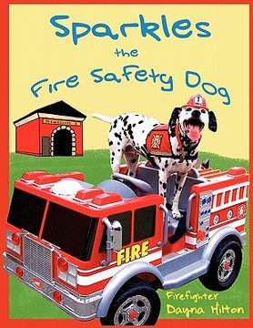 portada sparkles the fire safety dog (en Inglés)