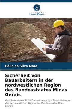 portada Sicherheit von Bauarbeitern in der nordwestlichen Region des Bundesstaates Minas Gerais (in German)