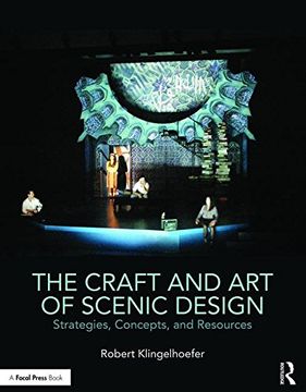 portada The Craft and Art of Scenic Design: Strategies, Concepts, and Resources