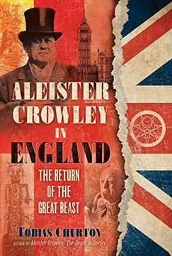 portada Aleister Crowley in England: The Return of the Great Beast (en Inglés)